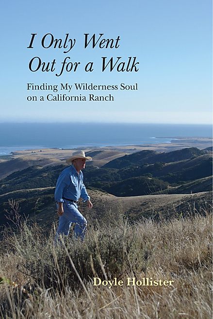 I Only Went Out for a Walk: Finding My Wilderness Soul on a California Ranch (Paperback)